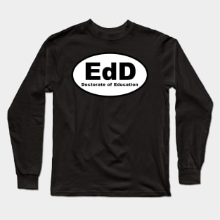 Doctor of Education Oval Long Sleeve T-Shirt